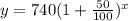 y=740(1+\frac{50}{100} )^x