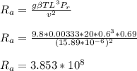R_a = \frac{g\beta TL^3P_r}{v^2} \\\\R_a = \frac{9.8*0.00333* 20*0.6^3*0.69}{(15.89*10^{-6})^2}\\\\ R_a = 3.853 *10^8