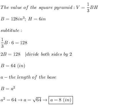 Find the length of the base of a square pyramid if the volume is 128 cubic inches and has a height o