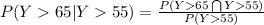 P(Y65|Y55)=\frac{P(Y65\bigcap Y55)}{P(Y55)}