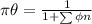 \pi \theta = \frac{1}{1+ \sum \phi n }