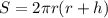 S=2 \pi r(r+h)