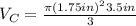 V_{C}=\frac{\pi (1.75 in)^{2}3.5 in}{3}