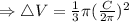 \Rightarrow \triangle V}=\frac1{3} \pi (\frac C{2\pi})^2