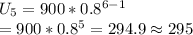 U_5=900*0.8^{6-1}\\=900*0.8^{5}=294.9 \approx 295