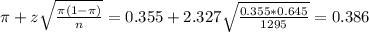 \pi + z\sqrt{\frac{\pi(1-\pi)}{n}} = 0.355 + 2.327\sqrt{\frac{0.355*0.645}{1295}} = 0.386
