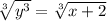 \sqrt[3]{y^{3}}=\sqrt[3]{x+2}
