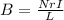 B = \frac{NrI}{L}