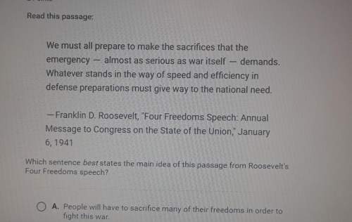 Which sentence best states the main idea of this passage from rooselvelts four freedoms speech