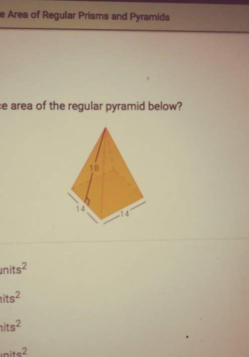 What is the surface area of the regular pyramid below? a.1124 units2b.700 units2c.