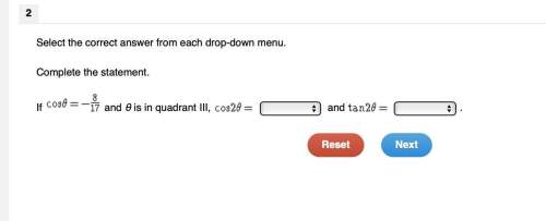 select the correct answer from each drop-down menu. complete the statement. if an