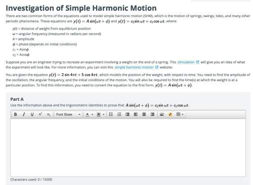 Major !  investigation of simple harmonic motion ( see attachment) there are two common