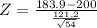 Z = \frac{183.9 - 200}{\frac{121.2}{\sqrt{54} } }