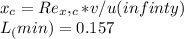 x_{c}= Re_x,_c*v/u(infinty)\\ L_(min) =0.157