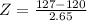 Z=\frac{127-120}{2.65}