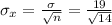 \sigma_x=\frac{ \sigma}{\sqrt{n} }=\frac{19}{\sqrt{14} }