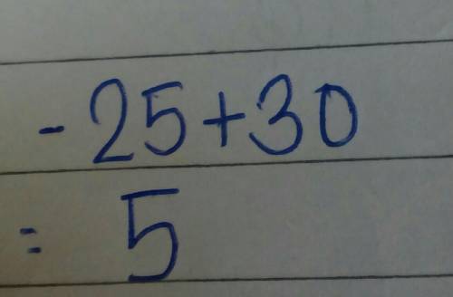 Calculate the sum -25+30