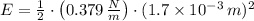 E = \frac{1}{2}\cdot \left(0.379\,\frac{N}{m}\right)\cdot (1.7\times 10^{-3}\,m)^{2}