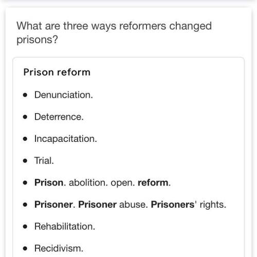 15) What are three ways reformers changed prisons?