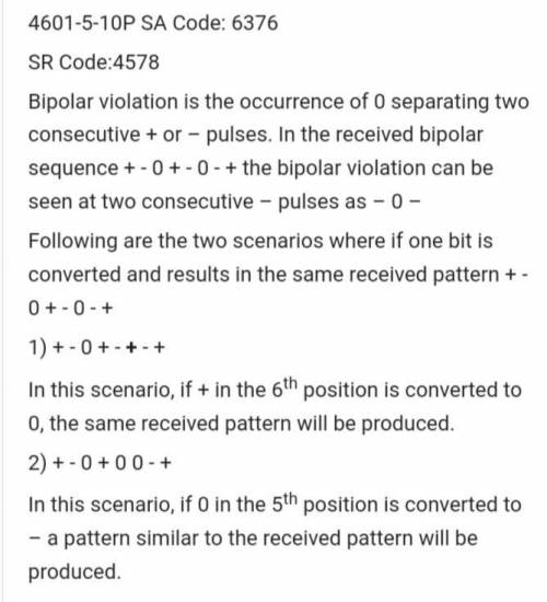 One positive side-effect of bipolar encoding is that a bipolar violation (two consecutive pulses or