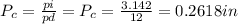 P_c= \frac{pi}{pd} = P_c = \frac{3.142}{12}= 0.2618in