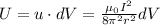 U=u\cdot dV=\frac{\mu_0I^2}{8\pi^2 r^2}dV