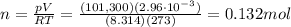 n=\frac{pV}{RT}=\frac{(101,300)(2.96\cdot 10^{-3})}{(8.314)(273)}=0.132 mol