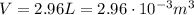 V=2.96 L = 2.96\cdot 10^{-3} m^3