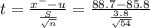t= \frac{x^{-}-u }{\frac{S}{\sqrt{n} } }=\frac{88.7-85.8}{\frac{3.8}{\sqrt{54} } }