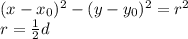 (x-x_{0})^2-(y-y_{0})^2 = r^2\\r=\frac{1}{2}d
