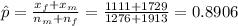 \hat p=\frac{x_f+x_m}{n_m+n_f}=\frac{1111+1729}{1276+1913}=0.8906