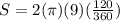 S = 2(\pi)(9)(\frac{120}{360} )