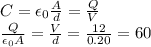 C = \epsilon_0\frac{A}{d} = \frac{Q}{V}\\\frac{Q}{\epsilon_0 A} = \frac{V}{d} = \frac{12}{0.20} = 60