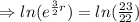 \Rightarrow ln( e^{\frac32r})=ln(\frac{23}{22})