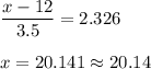 \displaystyle\frac{x - 12}{3.5} = 2.326\\\\x = 20.141\approx 20.14