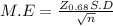 M.E = \frac{Z_{0.68} S.D }{\sqrt{n} }