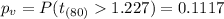 p_v =P(t_{(80)}1.227)=0.1117