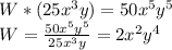 W * (25x^3y) = 50x^5y^5\\W = \frac{50x^5y^5}{25x^3y} = 2x^2y^4