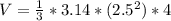 V=\frac{1}{3} *3.14* (2.5^2)*4