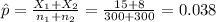 \hat p=\frac{X_{1}+X_{2}}{n_{1}+n_{2}}=\frac{15+8}{300+300}=0.038