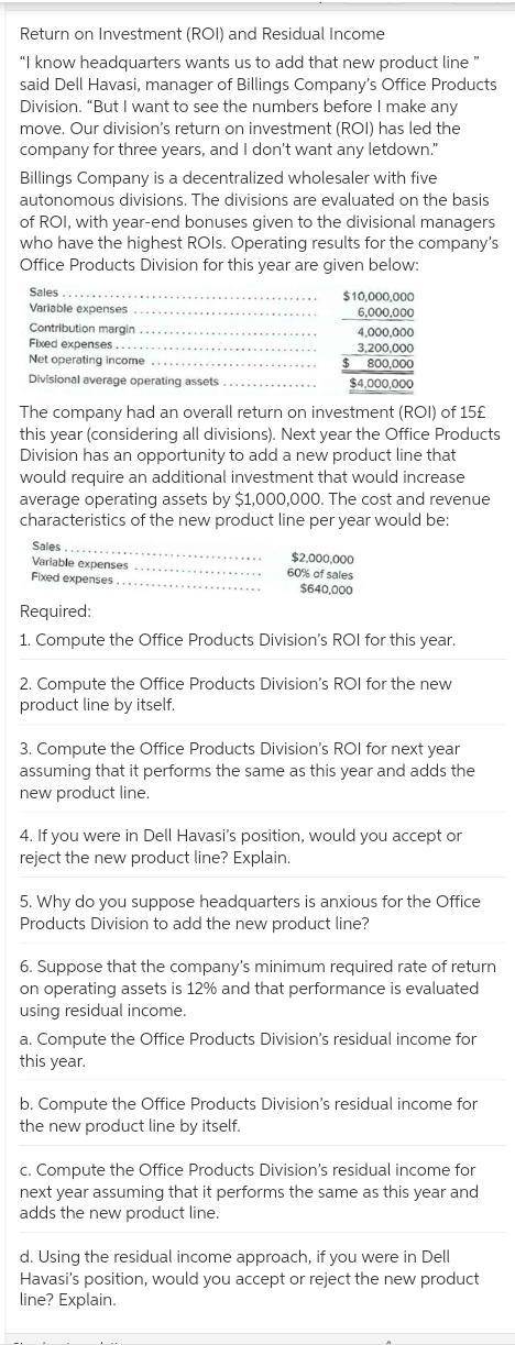 1. Compute the Office Products Division’s ROI for this year. 2. Compute the Office Products Division