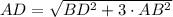 AD = \sqrt{BD^{2}+3\cdot AB^{2}}