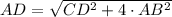 AD = \sqrt{CD^{2}+4\cdot AB^{2}}