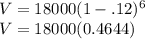 V = 18000(1-.12)^6\\V = 18000(0.4644)\\