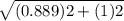 \sqrt{(0.889)2+(1)2\\}