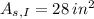 A_{s,I} = 28\,in^{2}