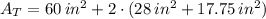 A_{T} = 60\,in^{2} + 2\cdot (28\,in^{2}+17.75\,in^{2})
