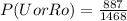 P(U or Ro) = \frac{887}{1468}