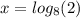 x =  log_{8}(2)