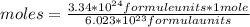 moles=\frac{3.34*10^{24}formule units*1 mole }{6.023*10^{23}formula units }